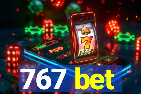 767 bet